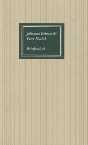 Buchcover Johannes Bobrowski - Peter Huchel, Briefwechsel  | EAN 9783933679109 | ISBN 3-933679-10-9 | ISBN 978-3-933679-10-9