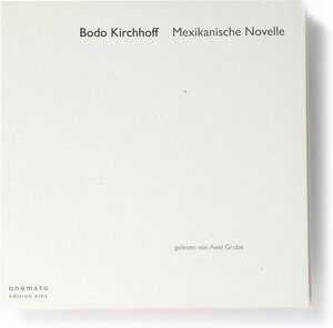 Buchcover Mexikanische Novelle | Bodo Kirchhoff | EAN 9783933691972 | ISBN 3-933691-97-4 | ISBN 978-3-933691-97-2