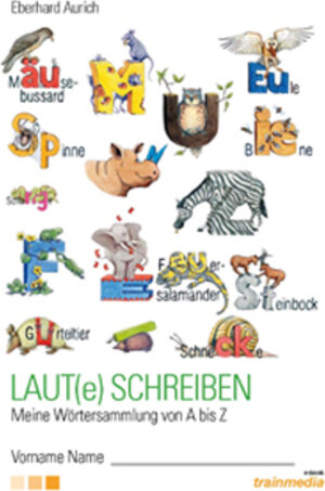 Buchcover Laut(e) schreiben | Eberhard Aurich | EAN 9783933699107 | ISBN 3-933699-10-X | ISBN 978-3-933699-10-7