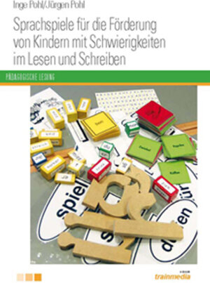 Buchcover Sprachspiele für die Förderung von Kindern mit Schwierigkeiten im Lesen und Schreiben | Inge Pohl | EAN 9783933699633 | ISBN 3-933699-63-0 | ISBN 978-3-933699-63-3