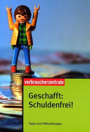 Buchcover Geschafft: Schuldenfrei! | Gigi Deppe | EAN 9783933705198 | ISBN 3-933705-19-3 | ISBN 978-3-933705-19-8