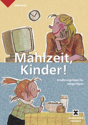 Buchcover Mahlzeit, Kinder! | Iris Schürmann-Mock | EAN 9783933705587 | ISBN 3-933705-58-4 | ISBN 978-3-933705-58-7