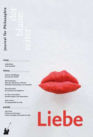 Buchcover Der Blaue Reiter. Journal für Philosophie / Liebe | Judith Butler | EAN 9783933722553 | ISBN 3-933722-55-1 | ISBN 978-3-933722-55-3