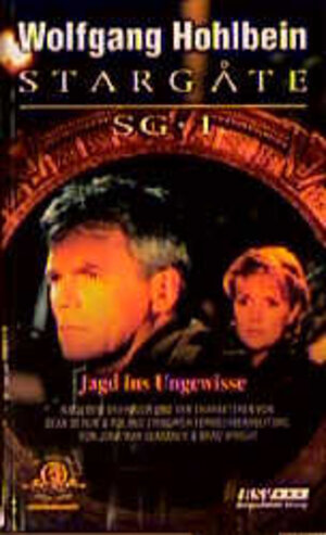 Stargate SG-1, Band 4. Jagd ins Ungewisse