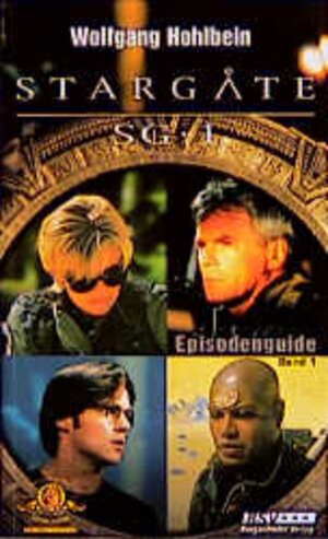 Stargate SG-1. Episodenguide Band 01.