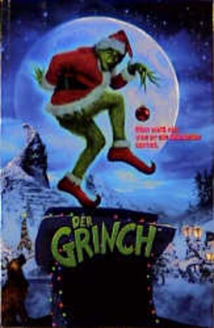 Der Grinch. Man weiß nie, was er als Nächstes vorhat. Das Buch zum Film