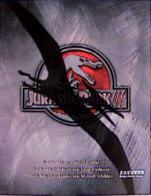 Jurassic Park III. Das Begleitbuch zum Film