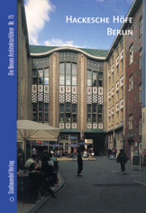 Buchcover Hackesche Höfe Berlin | Christiane Borgelt | EAN 9783933743220 | ISBN 3-933743-22-2 | ISBN 978-3-933743-22-0