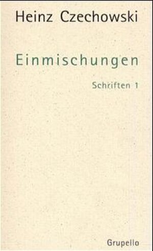Buchcover Einmischungen | Heinz Czechowski | EAN 9783933749468 | ISBN 3-933749-46-8 | ISBN 978-3-933749-46-8