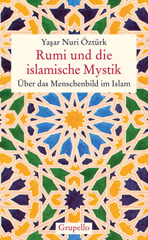 Buchcover Rumi und die islamische Mystik | Yasar Nuri Öztürk | EAN 9783933749819 | ISBN 3-933749-81-6 | ISBN 978-3-933749-81-9