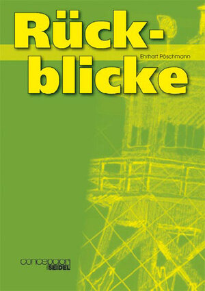 Buchcover Rückblicke | Erhart Pöschmann | EAN 9783933750099 | ISBN 3-933750-09-1 | ISBN 978-3-933750-09-9