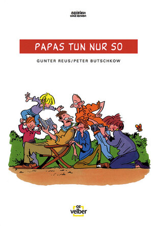 Buchcover Papas tun nur so | Gunter Reus | EAN 9783933813985 | ISBN 3-933813-98-0 | ISBN 978-3-933813-98-5