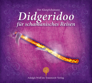 Buchcover Der KlangSchamane: Didgeridoo für schamanische Reisen | Adalgis Wulf | EAN 9783933825575 | ISBN 3-933825-57-1 | ISBN 978-3-933825-57-5