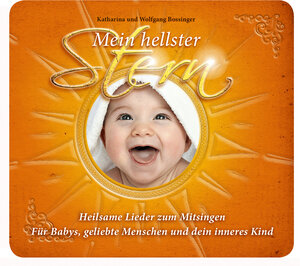 Buchcover Mein hellster Stern - Heilsame Lieder zum Mitsingen | Wolfgang Bossinger | EAN 9783933825964 | ISBN 3-933825-96-2 | ISBN 978-3-933825-96-4