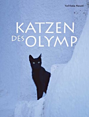 Katzen des Olymp. Inselherrscher auf vier Pfoten