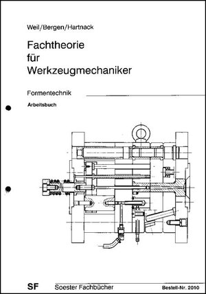 Buchcover Fachtheorie für Werkzeugmechaniker. Formentechnik | Weil | EAN 9783933867049 | ISBN 3-933867-04-5 | ISBN 978-3-933867-04-9