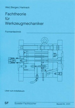 Buchcover Fachtheorie für Werkzeugmechaniker. Formentechnik | Weil | EAN 9783933867056 | ISBN 3-933867-05-3 | ISBN 978-3-933867-05-6
