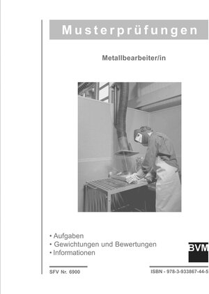 Buchcover Musterprüfungsordner Metallbearbeiter | Martin Reppin | EAN 9783933867445 | ISBN 3-933867-44-4 | ISBN 978-3-933867-44-5
