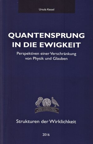 Buchcover Quantensprung in die Ewigkeit | Ursula Kessel | EAN 9783933902351 | ISBN 3-933902-35-5 | ISBN 978-3-933902-35-1
