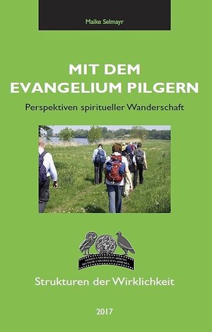 Buchcover Mit dem Evangelium pilgern | Maike Selmayr | EAN 9783933902375 | ISBN 3-933902-37-1 | ISBN 978-3-933902-37-5