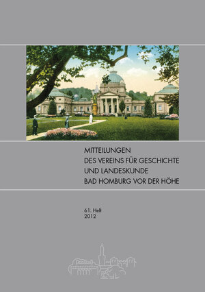 Buchcover Mitteilungsheft des Vereins für Geschichte und Landeskunde Bad Homburg v.d.H. e. V. | Barbara Dölemeyer | EAN 9783933921147 | ISBN 3-933921-14-7 | ISBN 978-3-933921-14-7