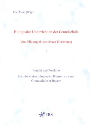 Buchcover Bilingualer Unterricht an der Grundschule - Vom Pilotprojekt zur festen Einrichtung | EAN 9783933954220 | ISBN 3-933954-22-3 | ISBN 978-3-933954-22-0
