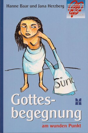 Buchcover Gottesbegegnung am wunden Punkt | Hanne Baar | EAN 9783933959041 | ISBN 3-933959-04-7 | ISBN 978-3-933959-04-1