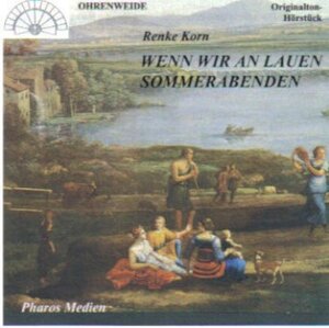 Buchcover Wenn wir an lauen Sommerabenden | Renke Korn | EAN 9783933963734 | ISBN 3-933963-73-7 | ISBN 978-3-933963-73-4