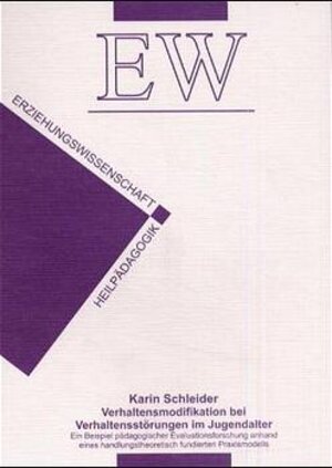 Buchcover Verhaltensmodifikation bei Verhaltensstörungen im Jugendalter | Schleider | EAN 9783933967282 | ISBN 3-933967-28-7 | ISBN 978-3-933967-28-2