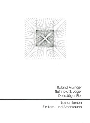 Buchcover Lernen lernen – Ein Lern- und Arbeitsbuch | Roland Arbinger | EAN 9783933967824 | ISBN 3-933967-82-1 | ISBN 978-3-933967-82-4