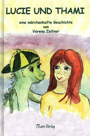 Buchcover Lucie und Thami | Verena Zeltner | EAN 9783933988003 | ISBN 3-933988-00-4 | ISBN 978-3-933988-00-3