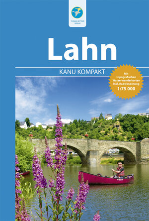 Buchcover Kanu Kompakt Lahn | Thomas Kettler | EAN 9783934014275 | ISBN 3-934014-27-5 | ISBN 978-3-934014-27-5
