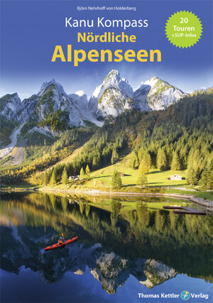 Buchcover Kanu Kompass Nördliche Alpenseen | Björn Nehrhoff von Holderberg | EAN 9783934014732 | ISBN 3-934014-73-9 | ISBN 978-3-934014-73-2
