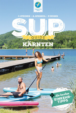 Buchcover SUP-Guide Kärnten | Claudia Steiner | EAN 9783934014862 | ISBN 3-934014-86-0 | ISBN 978-3-934014-86-2