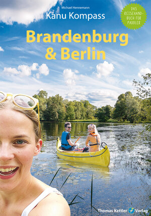 Buchcover Kanu Kompass Brandenburg & Berlin | Michael Hennemann | EAN 9783934014909 | ISBN 3-934014-90-9 | ISBN 978-3-934014-90-9