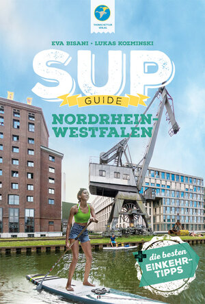 Buchcover SUP-Guide Nordrhein-Westfalen | Eva Bisani | EAN 9783934014930 | ISBN 3-934014-93-3 | ISBN 978-3-934014-93-0