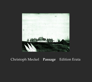 Buchcover Passage | Christoph Meckel | EAN 9783934015906 | ISBN 3-934015-90-5 | ISBN 978-3-934015-90-6