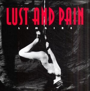 Lust and Pain
