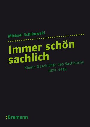 Buchcover Immer schön sachlich | Michael Schikowski | EAN 9783934054424 | ISBN 3-934054-42-0 | ISBN 978-3-934054-42-4