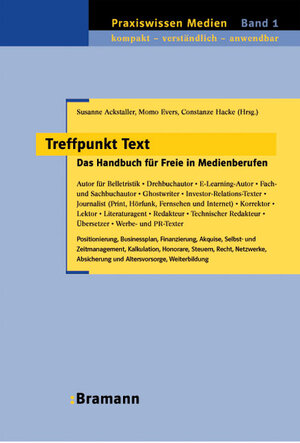 Treffpunkt Text: Das Handbuch für Freie in Medienberufen