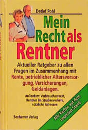 Buchcover Mein Recht als Rentner | Detlef Pohl | EAN 9783934058194 | ISBN 3-934058-19-1 | ISBN 978-3-934058-19-4