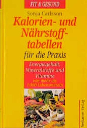 Buchcover Kalorien- und Nährstoff-Tabellen für die Praxis | Sonja Carlsson | EAN 9783934058248 | ISBN 3-934058-24-8 | ISBN 978-3-934058-24-8
