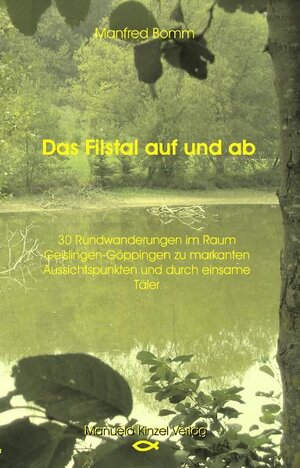 Buchcover Das Filstal auf und ab | Manfred Bomm | EAN 9783934071452 | ISBN 3-934071-45-7 | ISBN 978-3-934071-45-2