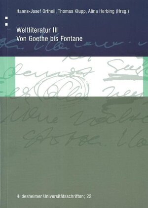 Buchcover Weltliteratur III: Von Goethe bis Fontane  | EAN 9783934105348 | ISBN 3-934105-34-3 | ISBN 978-3-934105-34-8