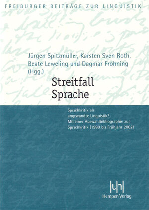 Buchcover Streitfall Sprache. Sprachkritik als angewandte Linguistik | Jürgen Spitzmüller | EAN 9783934106215 | ISBN 3-934106-21-8 | ISBN 978-3-934106-21-5