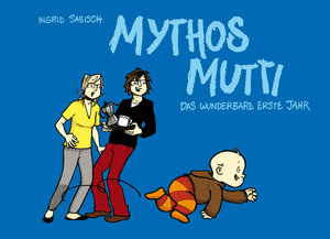 Buchcover Mythos Mutti | Ingrid Sabisch | EAN 9783934167568 | ISBN 3-934167-56-X | ISBN 978-3-934167-56-8