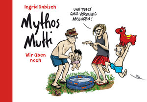Buchcover Mythos Mutti | Ingrid Sabisch | EAN 9783934167841 | ISBN 3-934167-84-5 | ISBN 978-3-934167-84-1