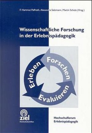 Buchcover Wissenschaftliche Forschung in der Erlebnispädagogik | F. Hartmut Paffrath | EAN 9783934214033 | ISBN 3-934214-03-7 | ISBN 978-3-934214-03-3