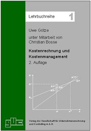 Buchcover Kostenrechnung und Kostenmanagement | Uwe Götze | EAN 9783934235052 | ISBN 3-934235-05-0 | ISBN 978-3-934235-05-2