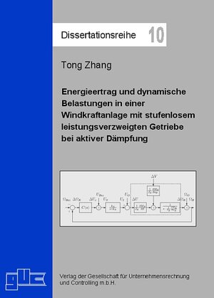 Energieertrag und dynamische Belastungen in einer Windkraftanlage mit stufenlosem leistungsverzweigtem Getriebe bei aktiver Dämpfung